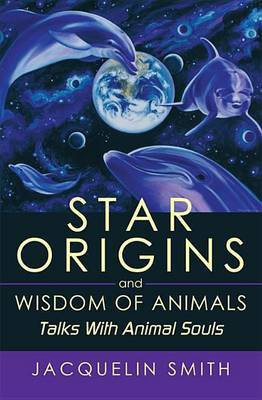 Star Origins and Wisdom of Animals(English, Electronic book text, Smith Jacquelin)