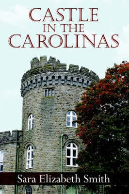 Castle in the Carolinas(English, Paperback, Smith Sara Elizabeth)