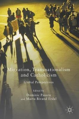 Migration, Transnationalism and Catholicism(English, Hardcover, unknown)