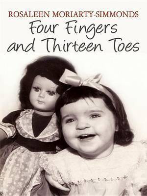 Four Fingers and Thirteen Toes(English, Electronic book text, Moriarty-Simmonds Rosaleen)
