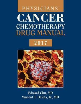 Physicians' Cancer Chemotherapy Drug Manual 2017(English, Paperback, Chu Edward)