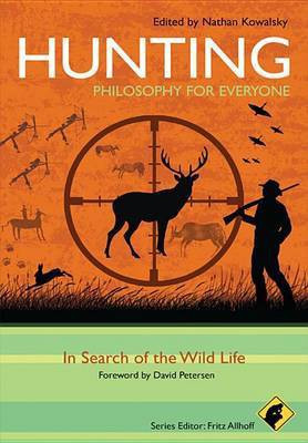 Hunting - Philosophy for Everyone(English, Electronic book text, unknown)