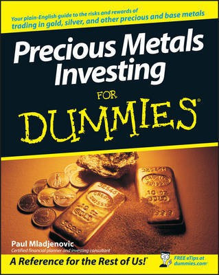 Precious Metals Investing For Dummies(English, Electronic book text, Mladjenovic Paul)