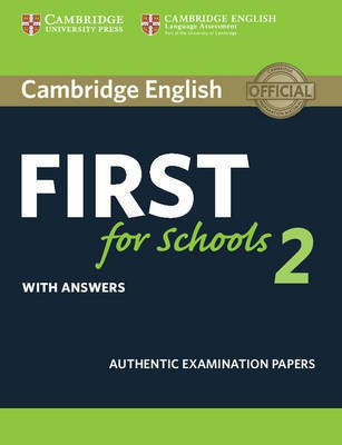 Cambridge English First for Schools 2 Student's Book with answers(English, Paperback, unknown)