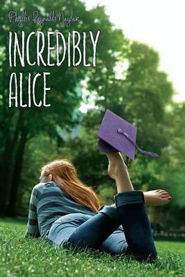 Incredibly Alice(English, Electronic book text, Naylor Phyllis Reynolds)
