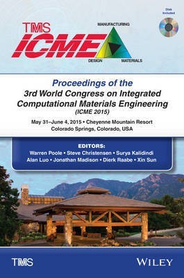 Proceedings of the 3rd World Congress on Integrated Computational Materials Engineering (ICME)(English, Hardcover, unknown)