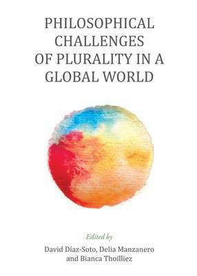 Philosophical Challenges of Plurality in a Global World(English, Hardcover, unknown)