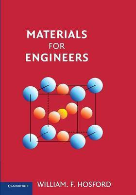 Materials for Engineers(English, Paperback, Hosford William F.)