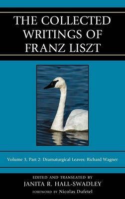 The Collected Writings of Franz Liszt(English, Hardcover, unknown)