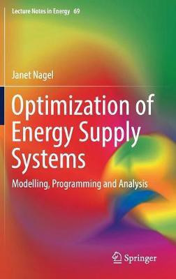 Optimization of Energy Supply Systems(English, Hardcover, Nagel Janet)