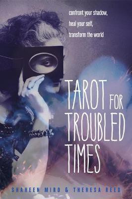 Tarot for Troubled Times(English, Paperback, Miro Shaheen)