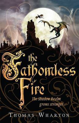 The Fathomless Fire(English, Electronic book text, Wharton Thomas)