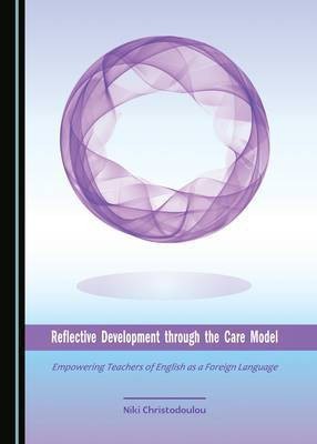 Reflective Development through the Care Model(English, Hardcover, Christodoulou Niki)