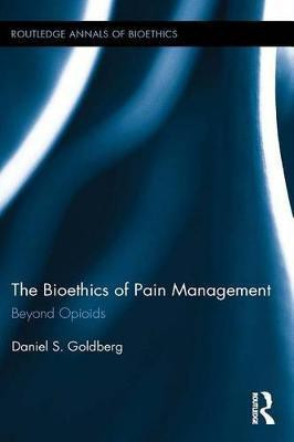 The Bioethics of Pain Management(English, Electronic book text, Goldberg Daniel S.)
