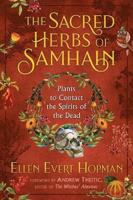 The Sacred Herbs of Samhain(English, Paperback, Hopman Ellen Evert)