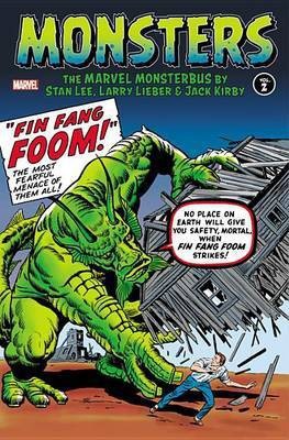 Monsters Vol. 2: The Marvel Monsterbus By Stan Lee, Larry Lieber & Jack Kirby(English, Hardcover, Lee Stan)