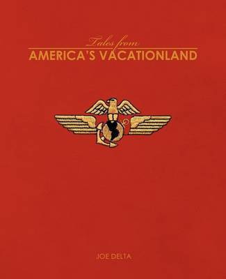 Tales from America's Vacationland(English, Paperback, Delta Joe)
