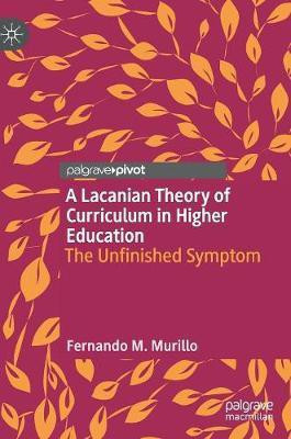 A Lacanian Theory of Curriculum in Higher Education(English, Hardcover, Murillo Fernando M.)