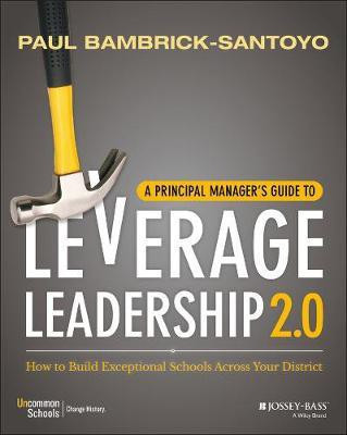 A Principal Manager's Guide to Leverage Leadership 2.0(English, Electronic book text, Bambrick-Santoyo Paul)