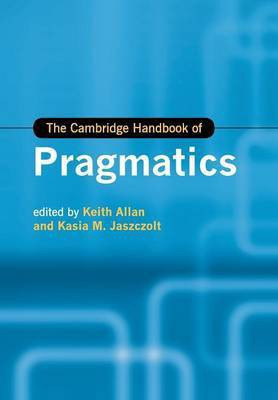 The Cambridge Handbook of Pragmatics(English, Paperback, unknown)