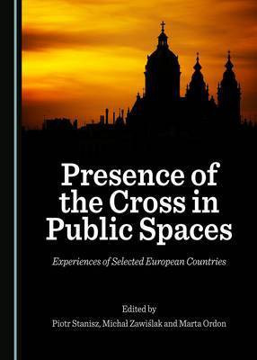 Presence of the Cross in Public Spaces(English, Hardcover, unknown)
