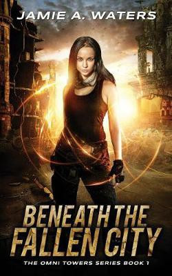 Beneath the Fallen City(English, Paperback, Waters Jamie a)