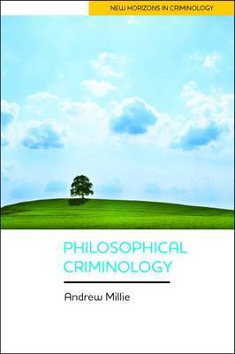 Philosophical Criminology(English, Paperback, Millie Andrew Ph.D.)