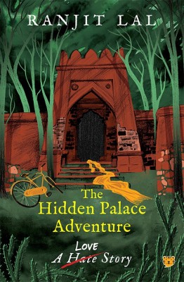 Hidden Palace Adventure  - A Love Story(English, Paperback, Lal Ranjit)