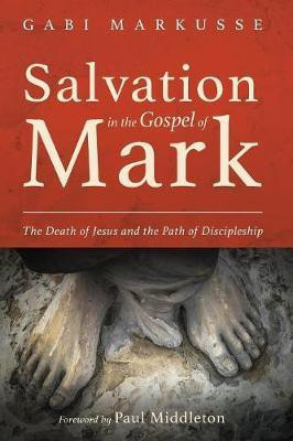 Salvation in the Gospel of Mark(English, Paperback, Markusse Gabi)