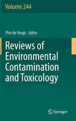 Reviews of Environmental Contamination and Toxicology Volume 244(English, Hardcover, unknown)