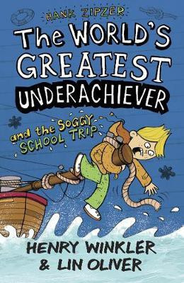 Hank Zipzer 5: The World's Greatest Underachiever and the Soggy School Trip(English, Electronic book text, Winkler Henry)