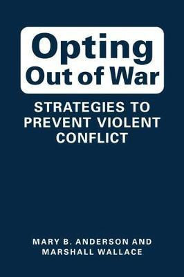 Opting Out of War(English, Hardcover, Anderson Mary B.)