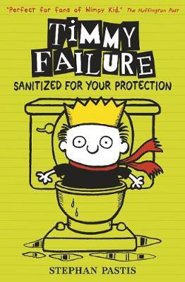 Timmy Failure: Sanitized for Your Protection(English, Paperback, Pastis Stephan)