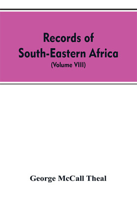 Records of South-Eastern Africa(English, Paperback, Theal George McCall)