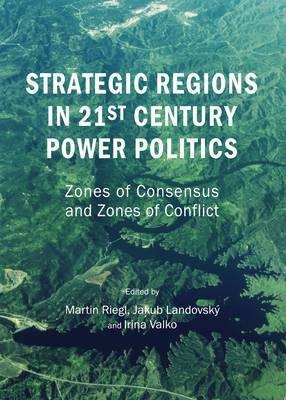 Strategic Regions in 21st Century Power Politics(English, Hardcover, unknown)