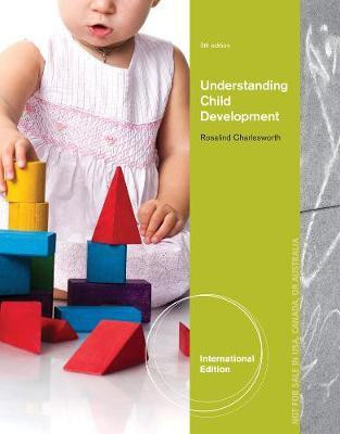 Understanding Child Development, International Edition(English, Paperback, Charlesworth Rosalind)