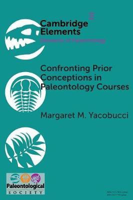 Confronting Prior Conceptions in Paleontology Courses(English, Paperback, Yacobucci Margaret M.)