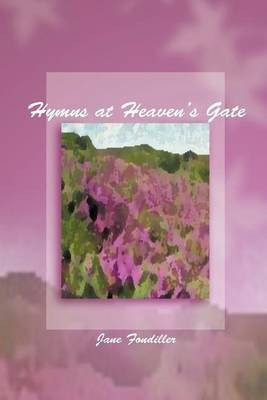 Hymns at Heaven's Gate(English, Paperback, Fondiller Jane)