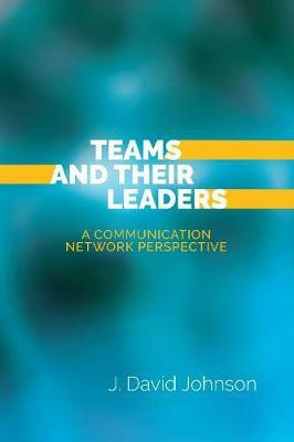 Teams and Their Leaders(English, Paperback, Johnson J. David)