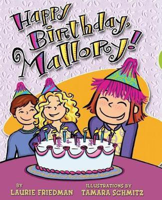Happy Birthday, Mallory!(English, Electronic book text, Friedman Laurie B)