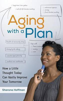 Aging with a Plan(English, Hardcover, Hoffman Sharona JD, LLM)