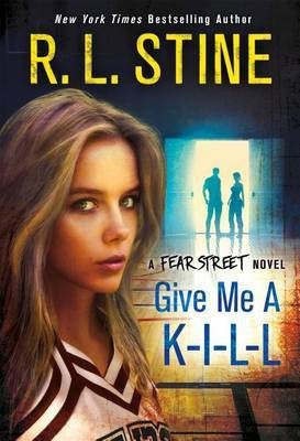 Give Me A K-I-L-L(English, Electronic book text, Stine R L)