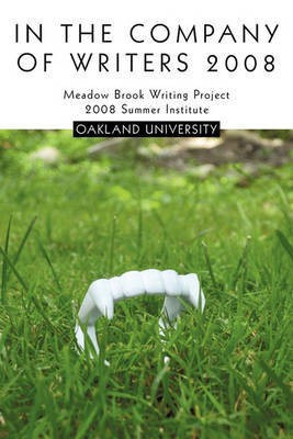 In the Company of Writers 2008(English, Paperback, Meadow Brook Writing Project)