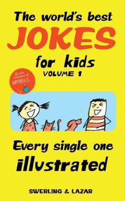 The World's Best Jokes for Kids Volume 1(English, Paperback, Swerling Lisa)