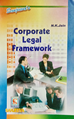 Corporate Legal Framework (Study Guide For B.Com/M.Com/Management Courses)(Paperback, N.K. Jain)