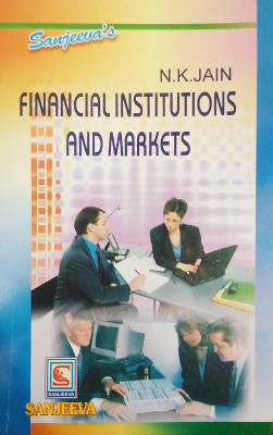 Financial Institutions And Market (Study Guide For B.Com/M.Com/Management Courses)(Paperback, N.K. Jain)