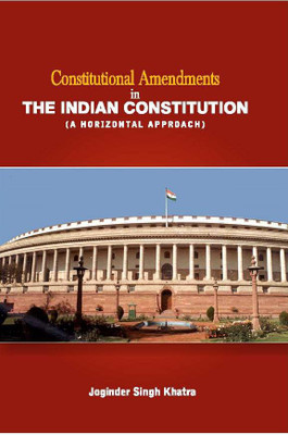 Constitutional Amendments in the Indian Constitution(English, Hardcover, Joginder Singh Khatra)