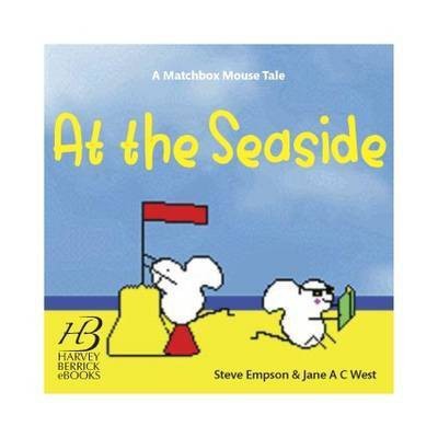 At the Seaside(English, Electronic book text, West Jane A. C.)