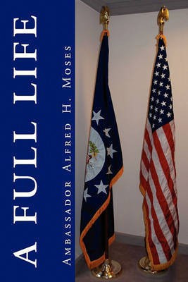 A Full Life(English, Paperback, Moses Ambassador Alfred H)