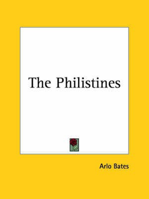 The Philistines(English, Paperback, Bates Arlo)